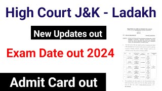 High Court JampK  Ladakh Exam Date out JampK Ladakh High Court New Updates out 2024 [upl. by Latrice414]