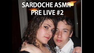 Sardoche ASMR  Pré Live 2 Feat Le Livre de Gloeno [upl. by Colwell]