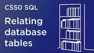 CS50 SQL  Lecture 1  Relating [upl. by Folberth]