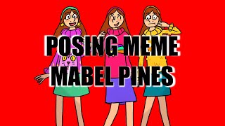 POSING MEME with MABEL PINES [upl. by Naujuj]