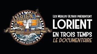 LORIENT EN 3 TEMPS  LE DOCUMENTAIRE [upl. by Ailesor]