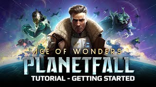 Age of Wonders Planetfall Tutorial 1  Getting Started [upl. by Neoma]