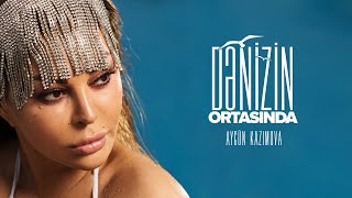 Aygün Kazımova  Dənizin Ortasında Official Audio [upl. by Patti]