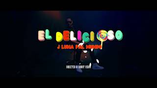 JLUNA PAL MUNDO  EL DELICIOSO VIDEO OFICIAL [upl. by Okoyik]