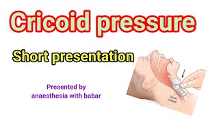 Cricoid pressure  Sellick maneuver  short presentation anaesthesiawithbabar2576 [upl. by Sylvan]