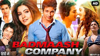 Badmaash Company Full Movie Review  Shahid Kapoor  Anushka Sharma  Meiyang Chang  Vir Das [upl. by Keli890]