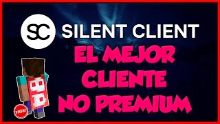 EL MEJOR CLIENTE NO PREMIUM PARA MINECRAFT SUBE FPS 😱 silent client 🤫 FPS [upl. by Iot]