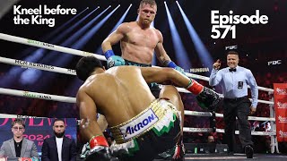 NUTHOUSE PODCAST  EPISODE 571  CANELO DISCIPLINES MUNGUIA  INOUE VS NERY [upl. by Allsun]