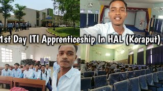 First Day ITI Apprenticeship In HAL Koraput  Apprenticeship Students 2023 Batches Vlog [upl. by Harihs]