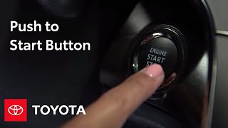 Toyota HowTo Push to Start Button  Toyota [upl. by Finnie470]