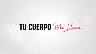 Tempo  Tu Cuerpo Me Llama Lyric Video [upl. by Aztin]