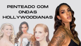 PENTEADO COM ONDAS HOLLYWOODIANAS [upl. by Pulchi]