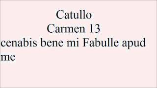 Lettura Metrica Catullo carmen 13 cenabis bene mi fabulle apud me [upl. by Ardnoid]