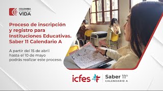 Proceso de inscripción y registro para Instituciones Educativas Saber 11 Calendario A [upl. by Beora]