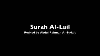 Surah AlLail  Recited by Abdul Rahman AlSudais [upl. by Taran666]