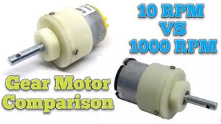 10 RPM Vs 1000 RPM Gear Motor Comparison [upl. by Sellers]