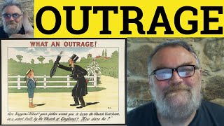 🔵 Outrage Meaning  Outrageous Examples  Outrage Defined Outrage  Outraged Outrageous Outrageously [upl. by Glogau59]