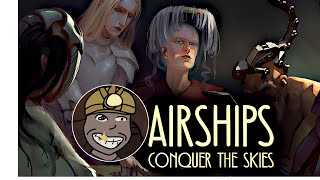 Have You Heard About Airships Conquer The Skies [upl. by Liddy119]