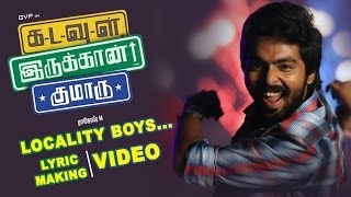 Kadavul Irukaan Kumaru  Locality Boys  Song Making  GV Prakash Kumar M Rajesh [upl. by Bolten]