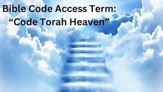 Bible Code Code Torah Heaven [upl. by Kalman]