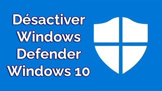 Comment désactiver Windows defender Windows 10 désactiver antivirus windows 10 [upl. by Eislrahc]