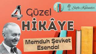 4 Sesli Hikaye  Memduh Şevket Esendal [upl. by Tenaej]