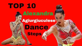 Top 10 Alexandra Agiurgiuculeses Dance Steps  Rhythmic Gymnastics Edition [upl. by Siuraj]