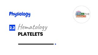 Platelets  Hematology  Physiology  FMGE Formula Drill the Basics  DMA [upl. by Anecuza]