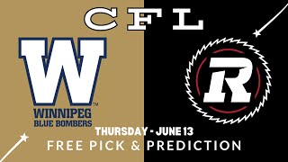 Winnipeg Vs Ottawa CFL Picks  CFL Bets with Picks And Parlays Thursday 613 [upl. by Issim177]