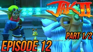 Jak 2 HD Collection  Episode 12  Part 12 [upl. by Christmann338]