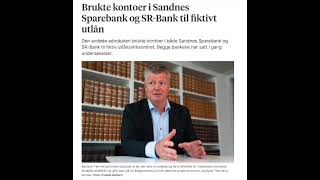 Del 8 Den Sort Dragen i Rogaland Brukte kontoer i Sandnes Sparebank og SRBank til fiktivt utlån [upl. by Peregrine]