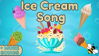 The Ice Cream Song Collection For Kids  Childrens Music [upl. by Ermina442]