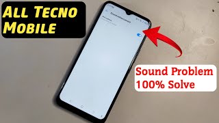 All Tecno Mobile Sound Problem Solution  Tecno Mobile Sound Setting [upl. by Assyram984]