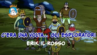 Cera una volta gli esploratori 🗺️ Eril il Rosso e la scoperta dellAmerica 👱♂️ [upl. by Aja]