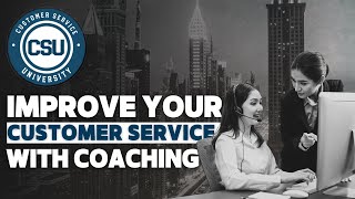 Episode 4 Improve Your Customer Service with Coaching [upl. by Sisenej]