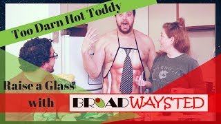 Drink Recipe Too Darn Hot Todday with BROADWAYSTED [upl. by Mechling]