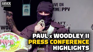 Jake Paul vs Tyron Woodley 2 Press Conference Highlights  MMA Fighting [upl. by Camden]