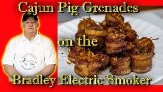 Cajun Pig Grenades on the Bradley Electric Smoker [upl. by Evangelia]