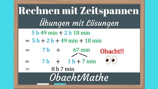 Zeit Rechnen mit Zeitspannen  Übungen mit Lösungen  ObachtMathe [upl. by Buderus356]