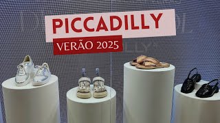 PICCADILLY NOVA COLEÇÃO VERÃO 2025  TENDÊNCIAS CALÇADOS VERÃO 2025 SAPATOS QUE VÃO BOMBAR EM 2025 [upl. by Ortrud]