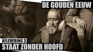 Staat Zonder Hoofd  De Gouden Eeuw  Documentaire NPO [upl. by Ahseinaj416]