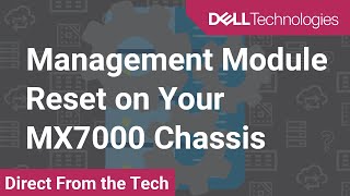 Management Module Reset on Your MX7000 Chassis [upl. by Korry]