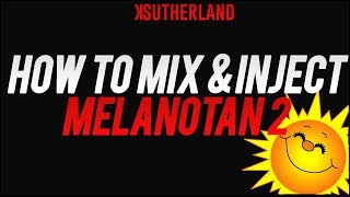 How To Mix amp Inject  Melanotan 2 [upl. by Aerbua]