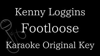 【Karaoke Instrumental】Footloose  Kenny Loggins【Original Key】 [upl. by Airdnaid]