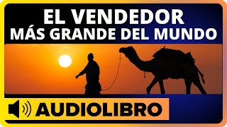 El Vendedor Mas Grande Del Mundo  Audiolbro Completo [upl. by Deedee868]