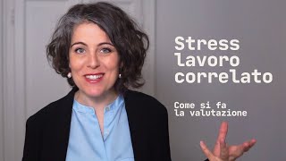 Come valutare lo stress lavoro correlato [upl. by Adlesirhc]