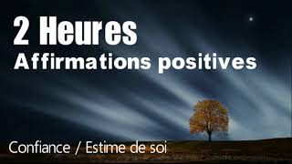 Affirmations positives pour la confiance en soi et lestime de soi avec musique relaxante [upl. by Brote]