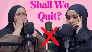 SHALL WE QUIT  EP 76 [upl. by Ahsienot]