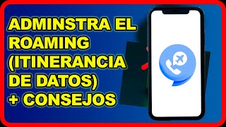 ✅COMO ACTIVAR O DESACTIVAR EL ROAMING O ITINERANCIA DE DATOS [upl. by Nyleda]