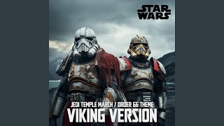 Star Wars  Jedi Temple March  Order 66 VIKING Version [upl. by Assilym444]